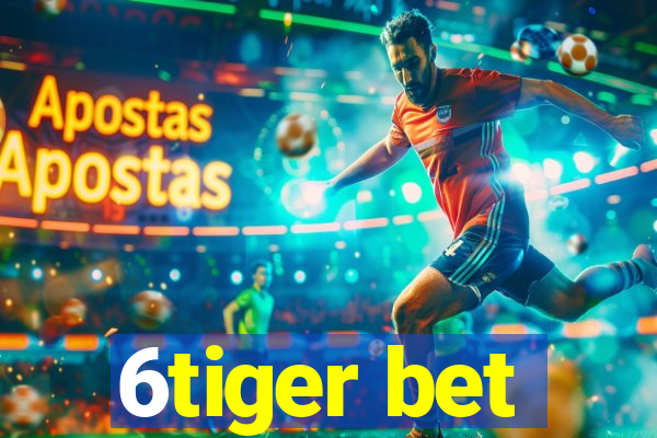 6tiger bet