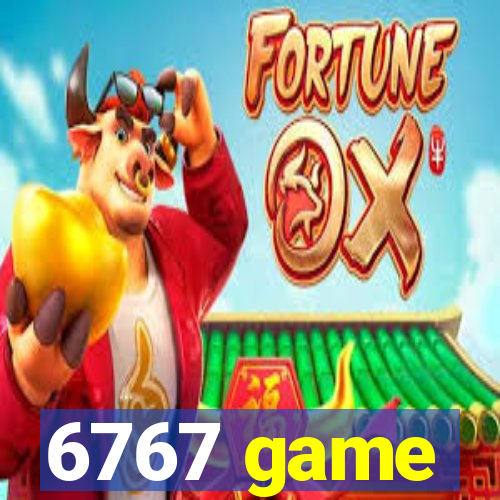 6767 game