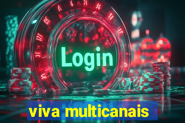 viva multicanais