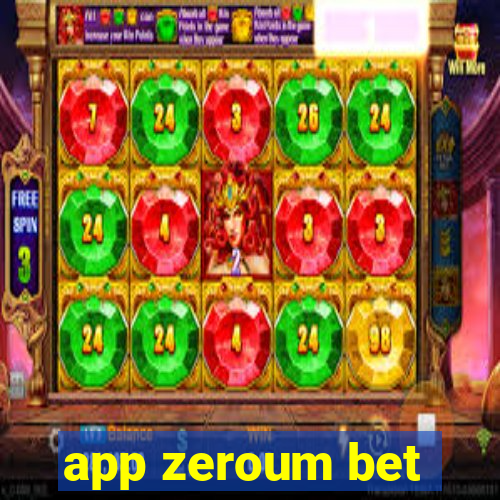 app zeroum bet