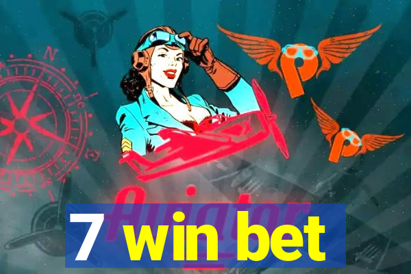 7 win bet