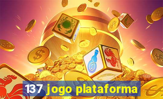 137 jogo plataforma