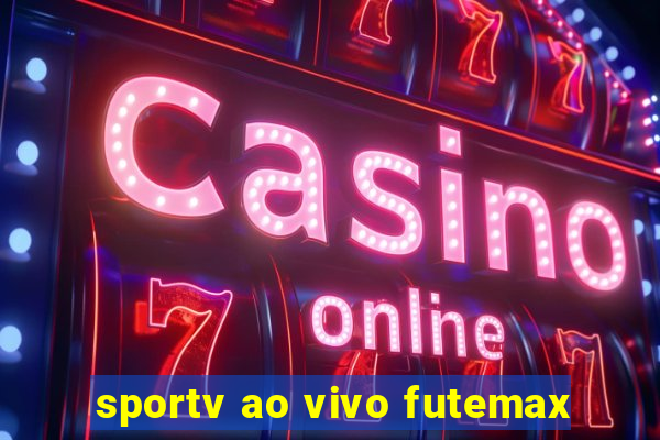 sportv ao vivo futemax