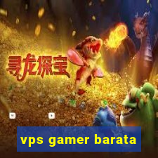 vps gamer barata