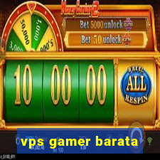 vps gamer barata