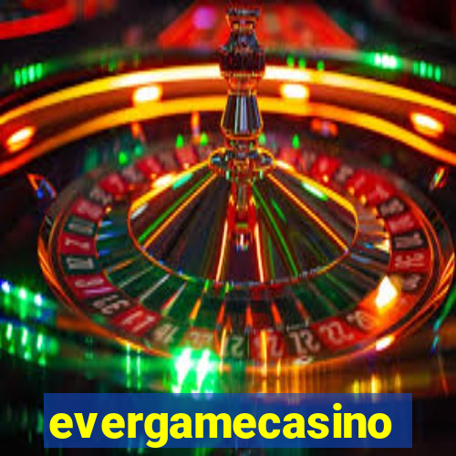 evergamecasino