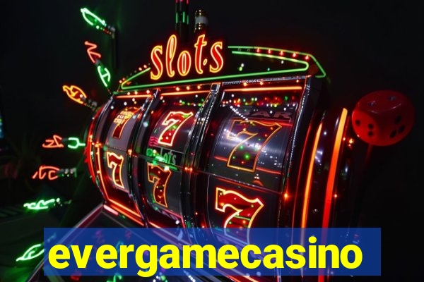 evergamecasino