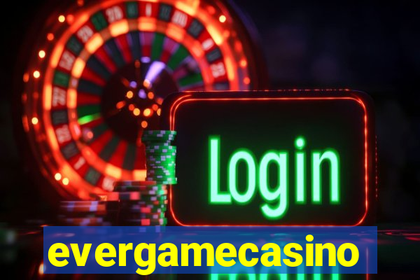 evergamecasino