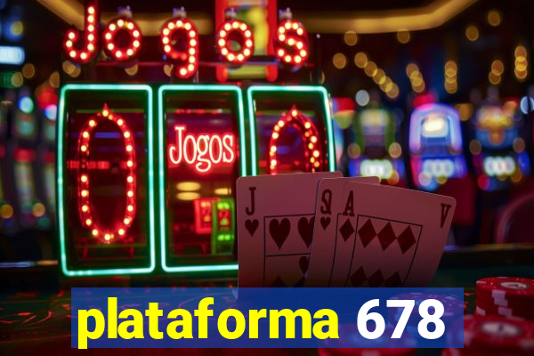 plataforma 678