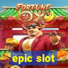 epic slot