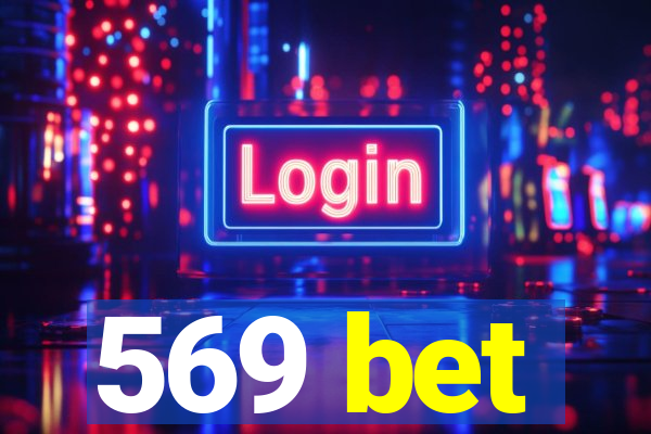 569 bet