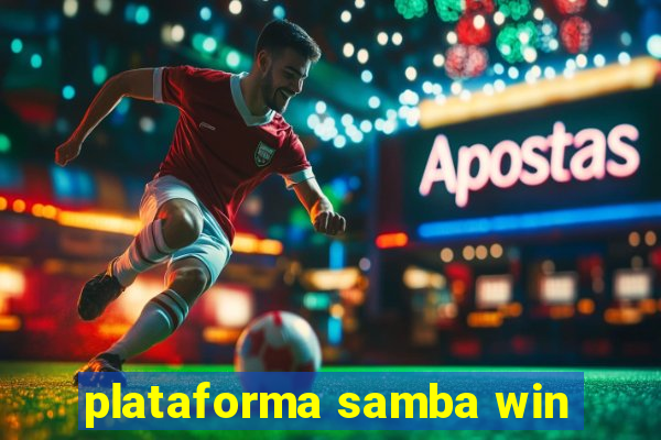 plataforma samba win