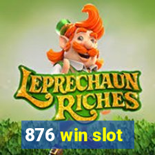 876 win slot