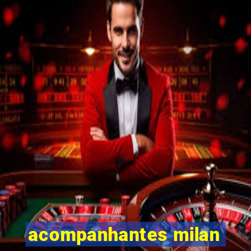 acompanhantes milan