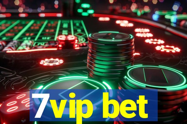 7vip bet