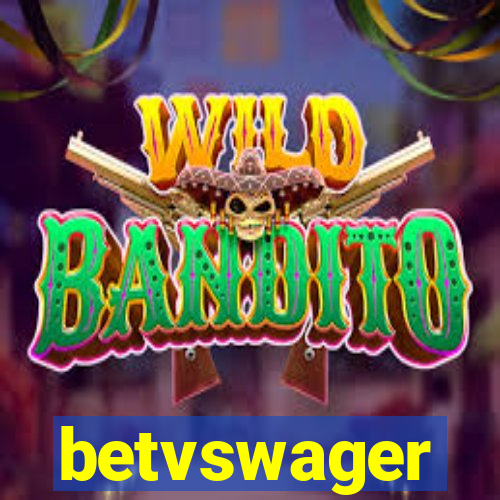 betvswager