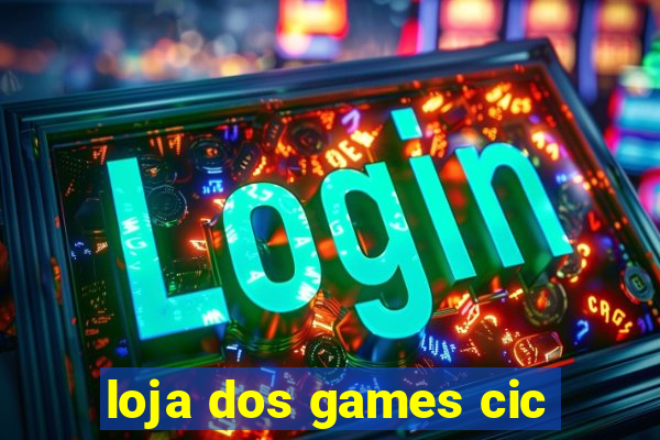 loja dos games cic