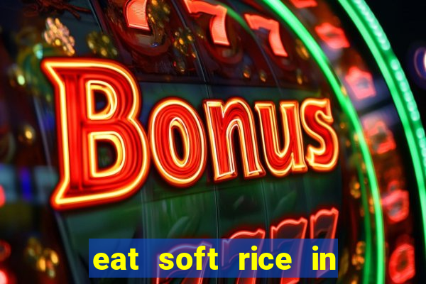 eat soft rice in another world hentai