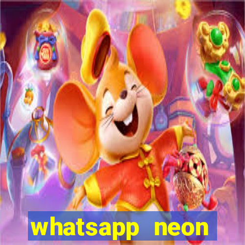 whatsapp neon consiga mais