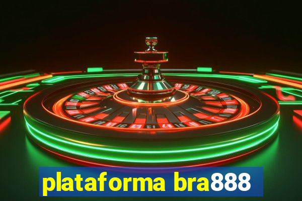 plataforma bra888