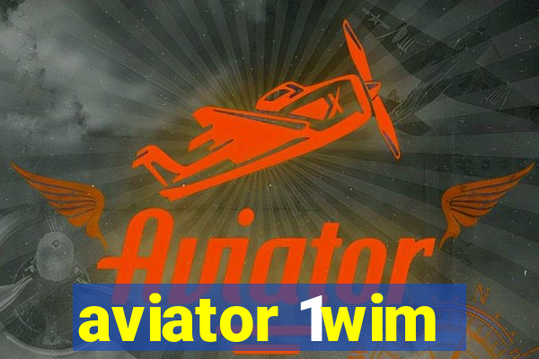 aviator 1wim