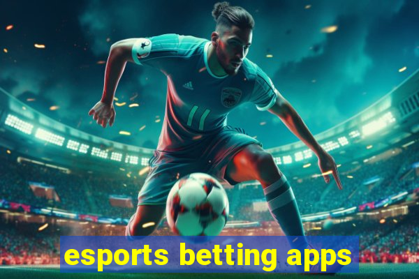 esports betting apps