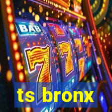 ts bronx