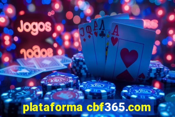 plataforma cbf365.com