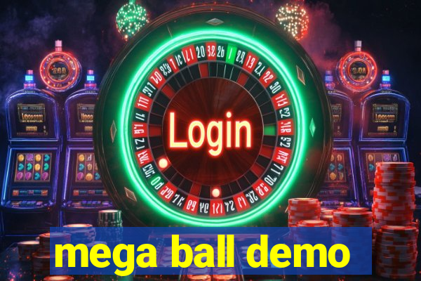 mega ball demo