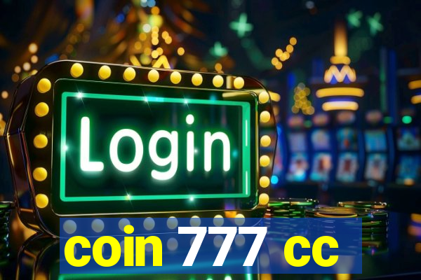 coin 777 cc