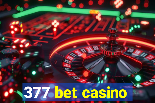 377 bet casino