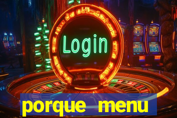 porque menu selvagem acabou