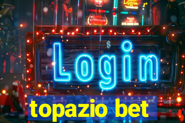 topazio bet