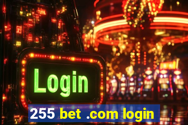 255 bet .com login