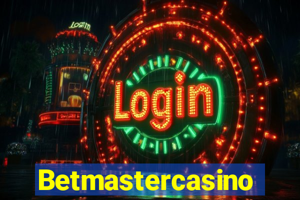 Betmastercasino