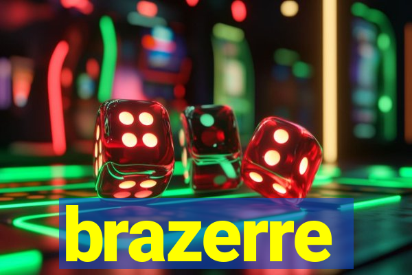 brazerre