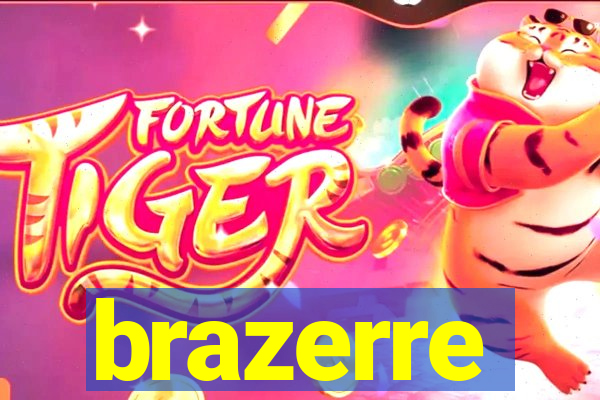 brazerre