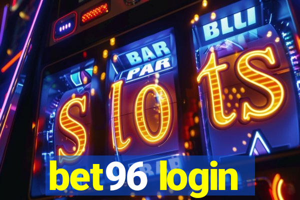 bet96 login