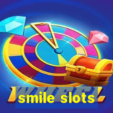 smile slots