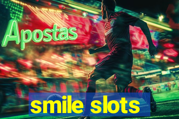 smile slots