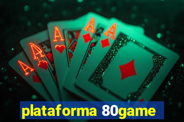 plataforma 80game