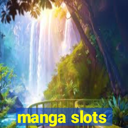 manga slots