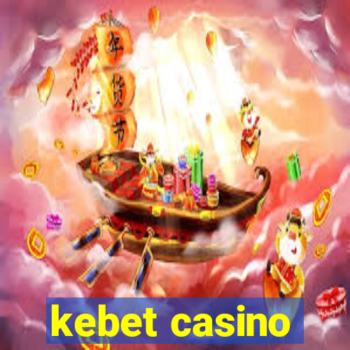 kebet casino