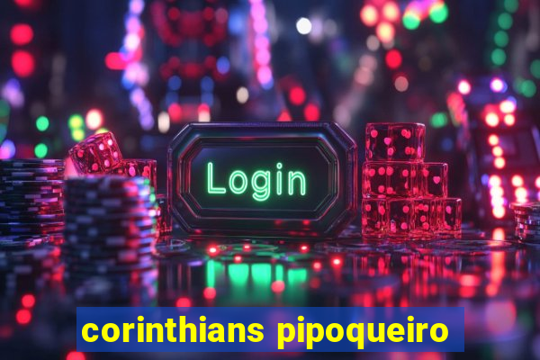 corinthians pipoqueiro