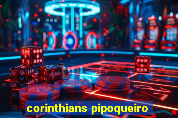 corinthians pipoqueiro