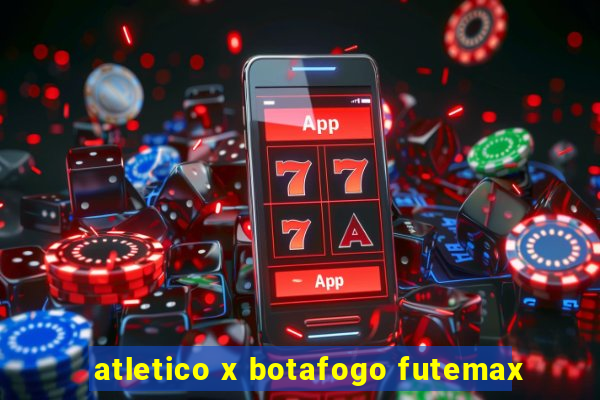 atletico x botafogo futemax