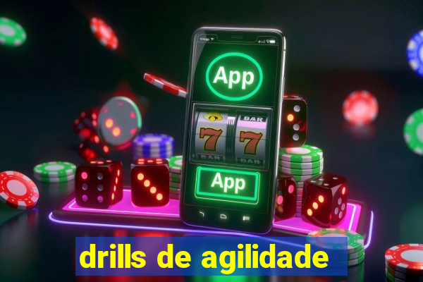 drills de agilidade