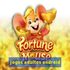 jogos adultos android