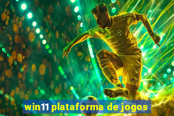 win11 plataforma de jogos