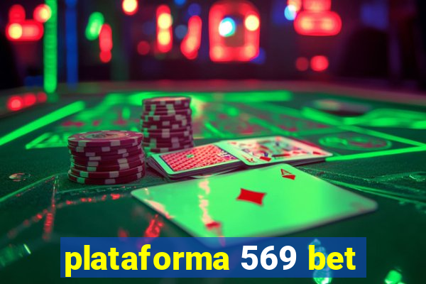 plataforma 569 bet